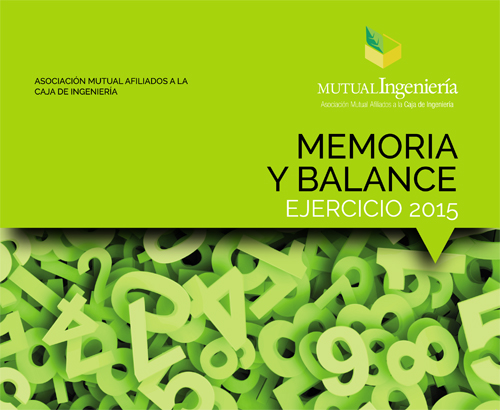 Memoria y Balance 2015 - Mutual Ingeniera