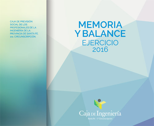 Memoria y Balance 2016 - Caja Ingeniera