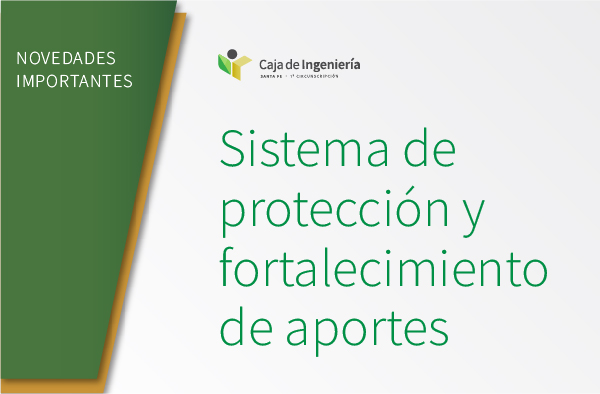 Nuevo Sistema para Proteger y Fortalecer Aportes Profesionales